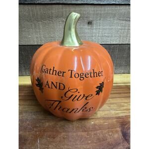 Pumpkin Hollow Gather Together And Give Thanks Ceramic Pumpkin 7” Tall